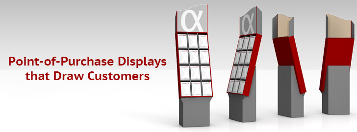 Point-of-Purchase Displays that Draw Customers Point-of-Purchase Displays that Draw Customers